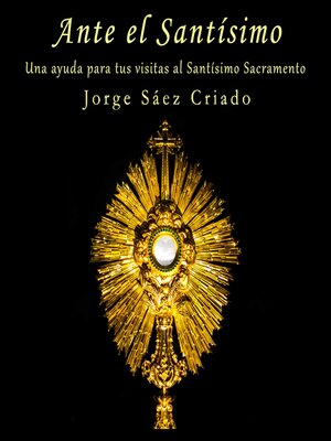 cover image of Ante el Santísimo